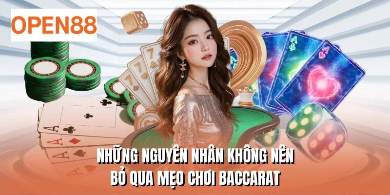 Những nguyên nhân không nên bỏ qua mẹo chơi baccarat